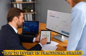 How to Invest in Fractional Shares – A Beginner’s Guide to Smart Investing