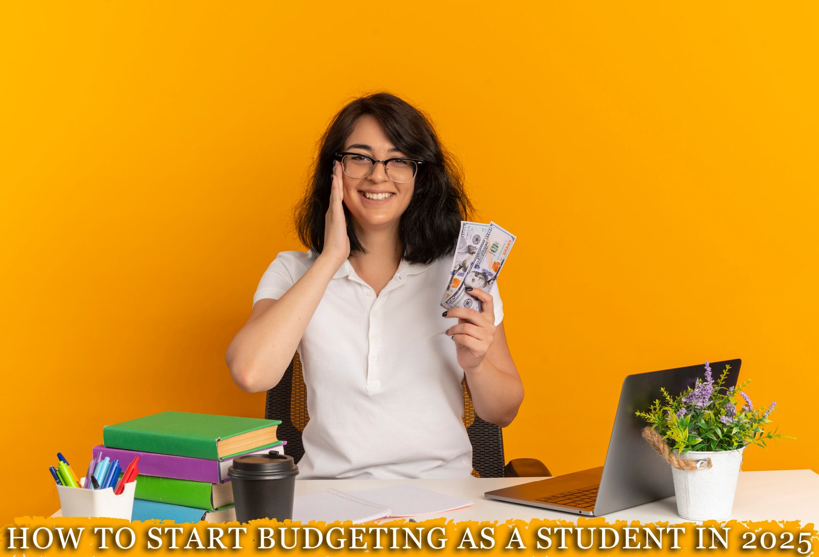 How to Start Budgeting as a Student in 2025 | Smart Money Tips for Students