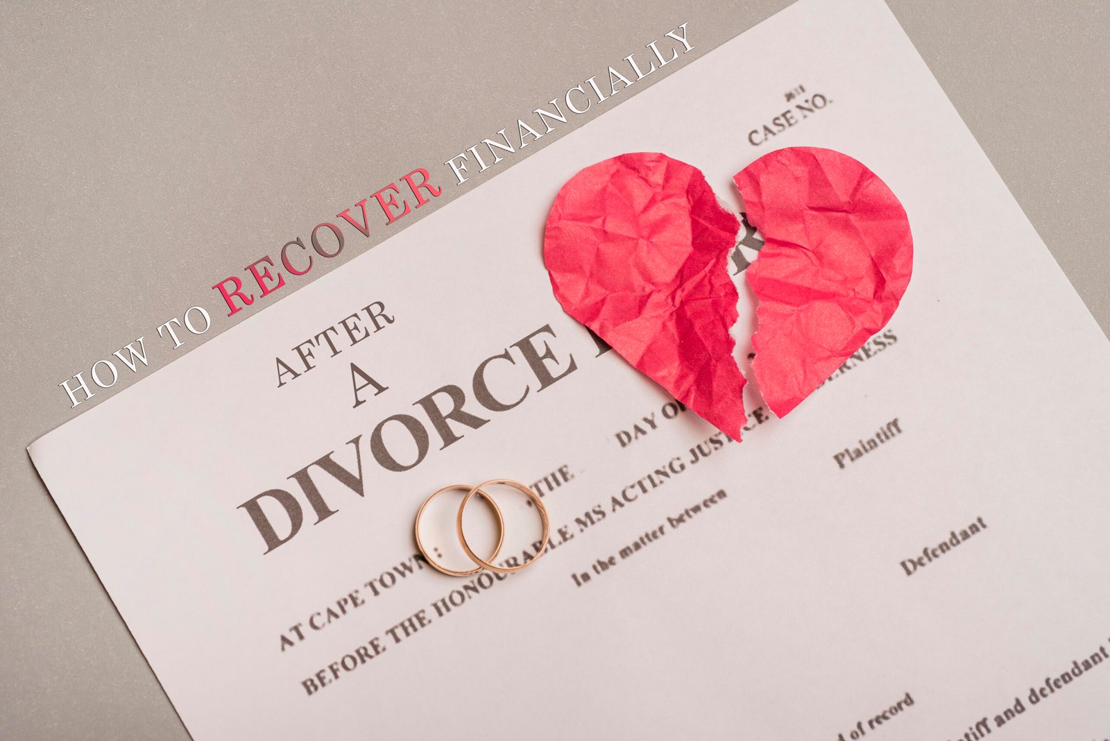 How to Recover Financially After a Divorce? | 10 Steps Easiest Guide