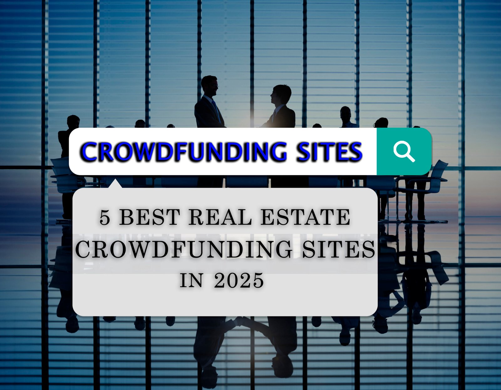 5 Best Real Estate Crowdfunding Sites in 2025