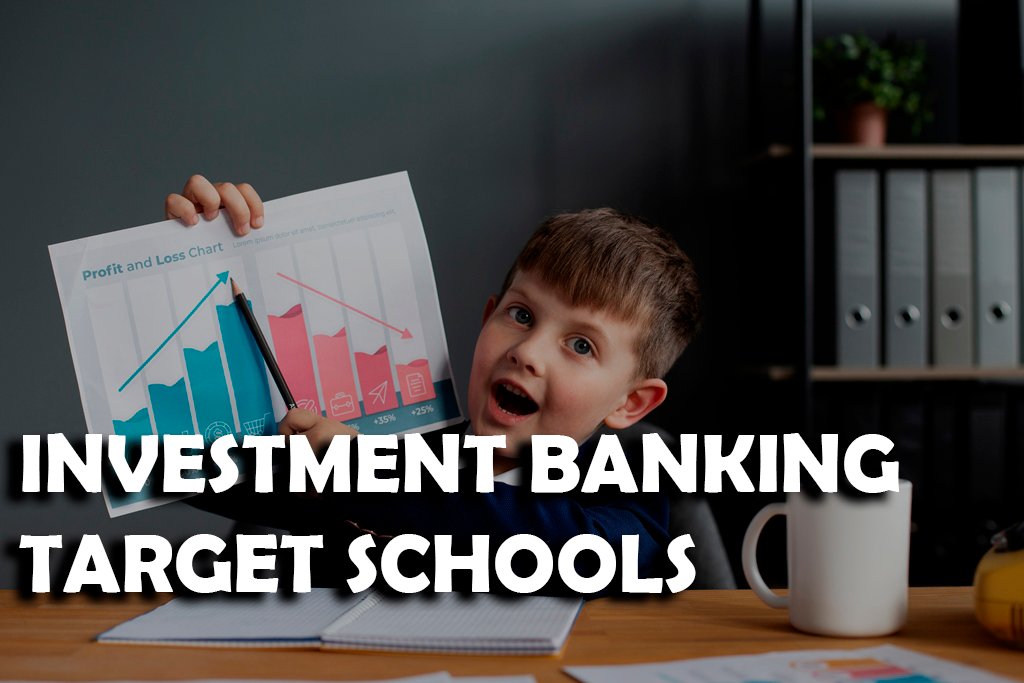 Investment Banking Target Schools